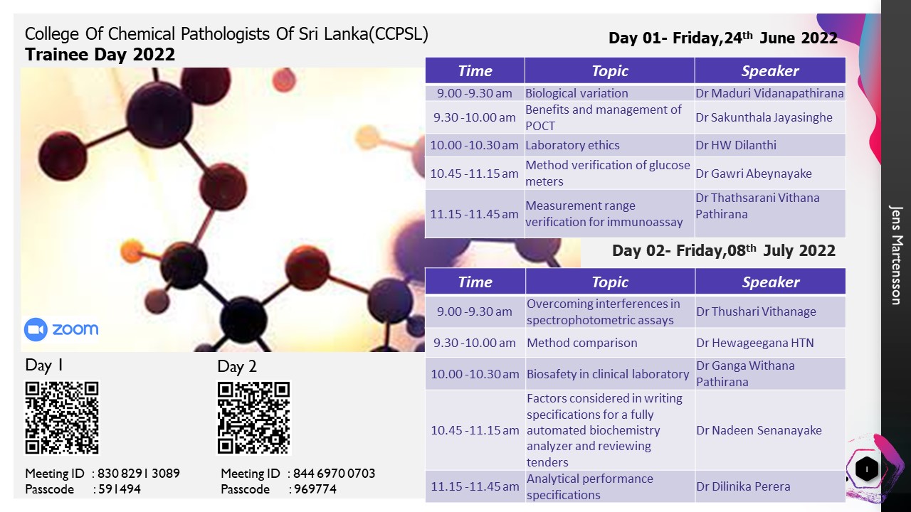 College Of Chemical Pathologists Of Sri Lanka(CCPSL)<BR>Trainee Day 2022<BR>Day 01-Friday,24thJune 2022<BR>Day 02-Friday,08thJuly 2022